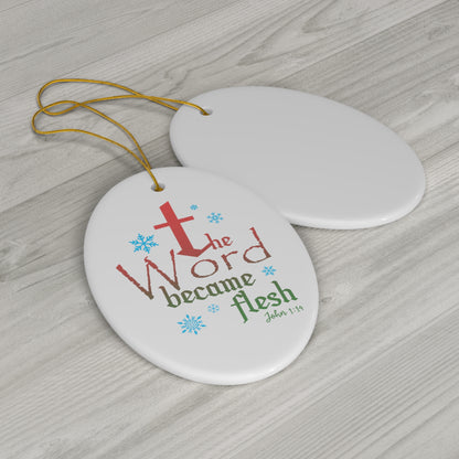 John 1:14 Ceramic Ornament, White 1-Pack