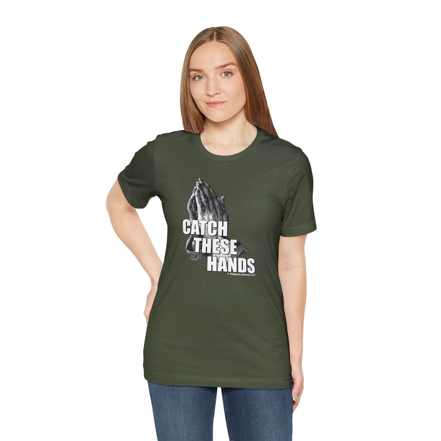 Catch These Hands T-Shirt