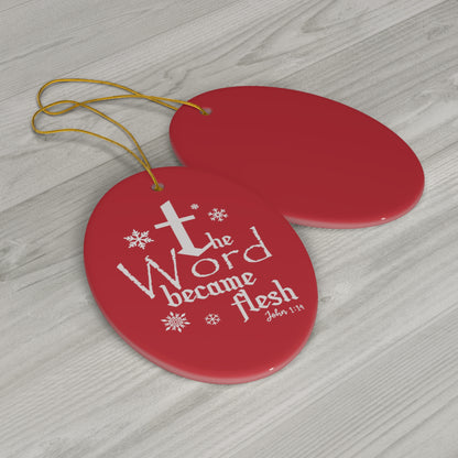 John 1:14 Ceramic Ornament, Red 1-Pack