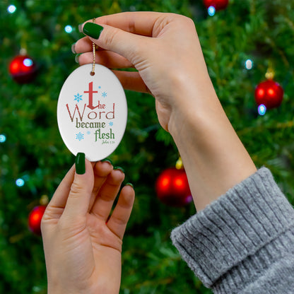 John 1:14 Ceramic Ornament, White 1-Pack