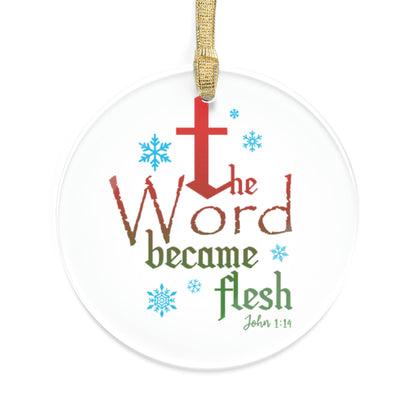 The Word Became Flesh - Acrylic Ornament