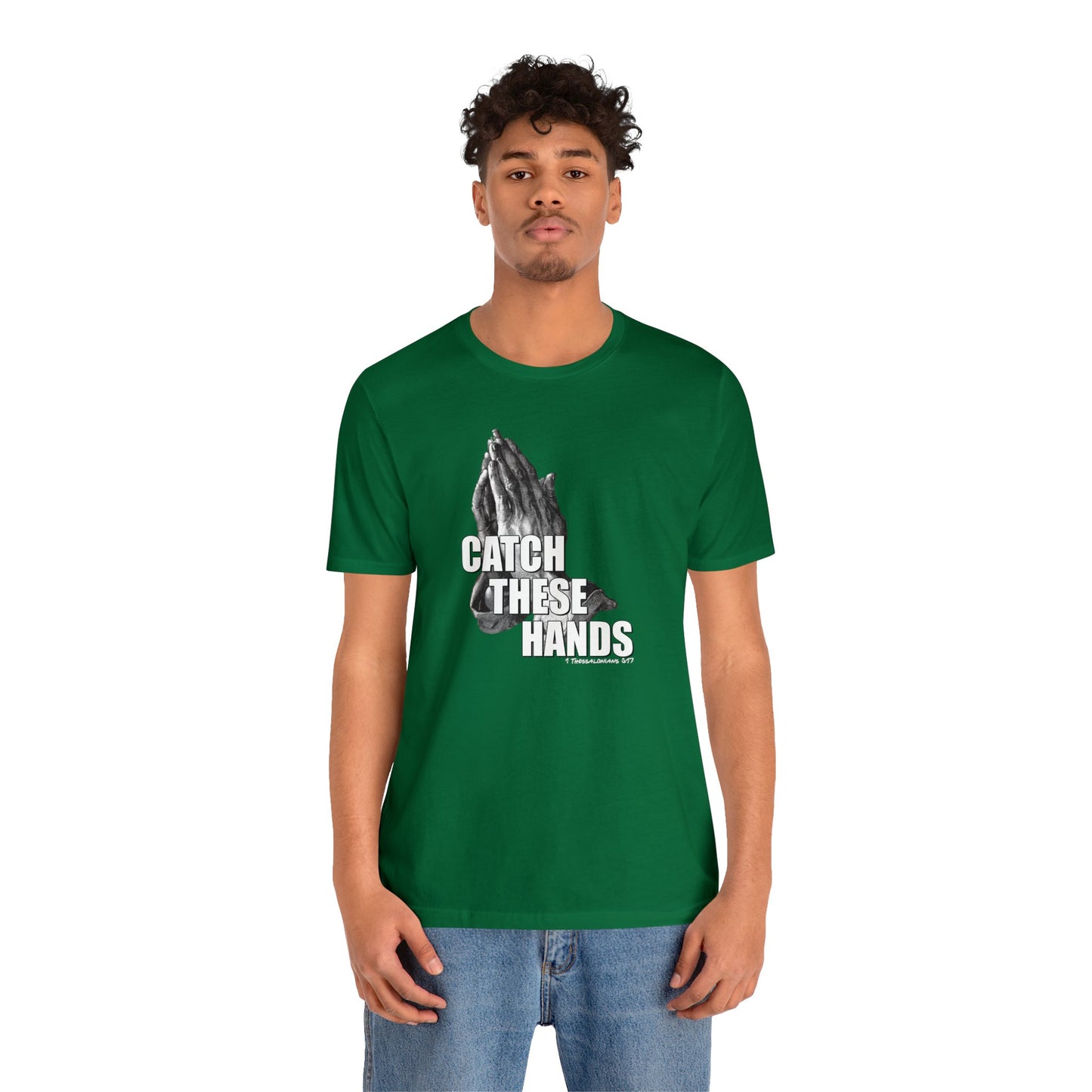 Catch These Hands T-Shirt