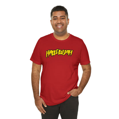 Hallelujah T-Shirt Hulkamania Style