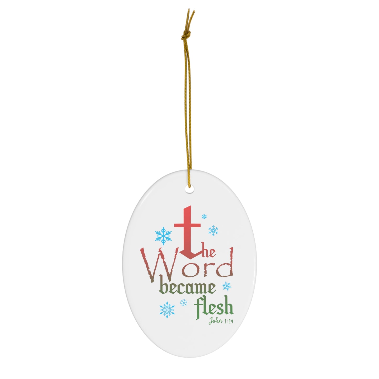 John 1:14 Ceramic Ornament, White 1-Pack