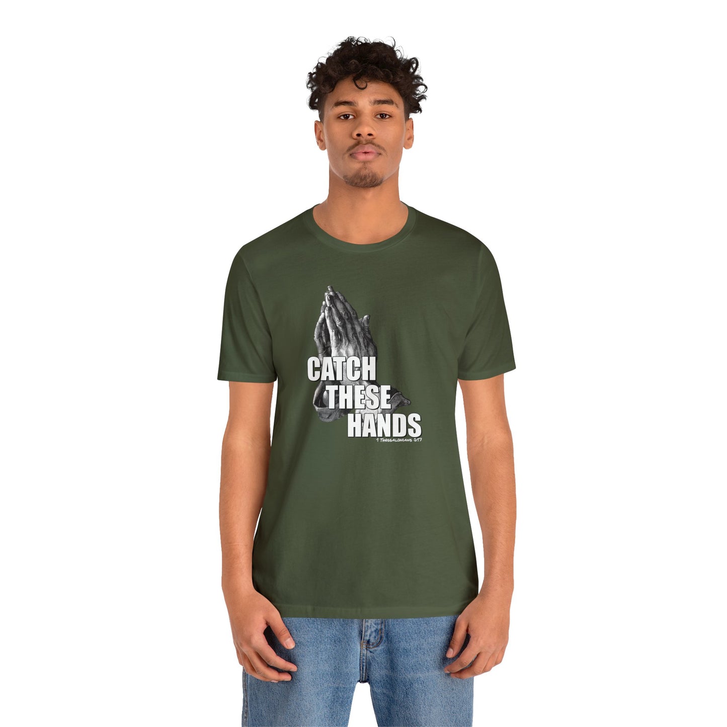 Catch These Hands T-Shirt