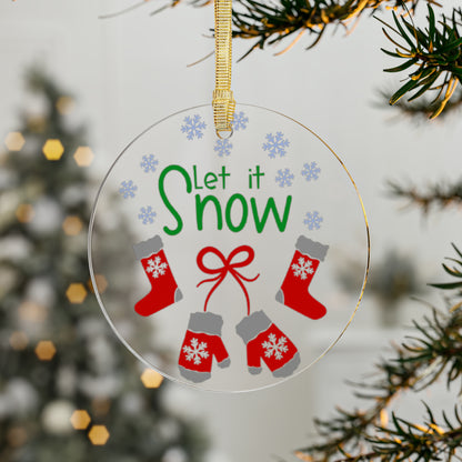 Let It Snow - Acrylic Ornaments