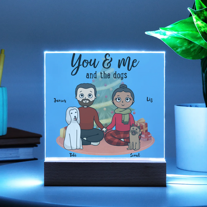 Personalized Acrylic Plaque "You & Me and the Dogs"