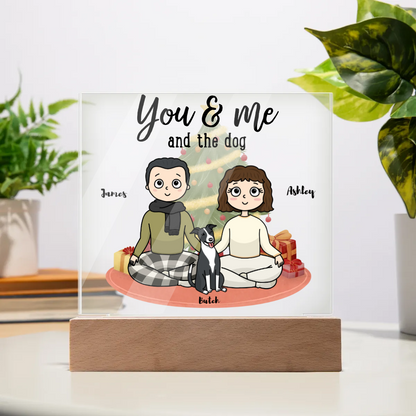 Personalized Acrylic Plaque "You & Me and the Dogs"